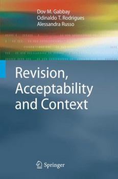 Paperback Revision, Acceptability and Context: Theoretical and Algorithmic Aspects Book