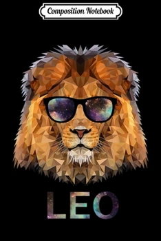 Composition Notebook: Leo Zodiac Lion With Cool Sunglasses Birthday  Journal/Notebook Blank Lined Ruled 6x9 100 Pages