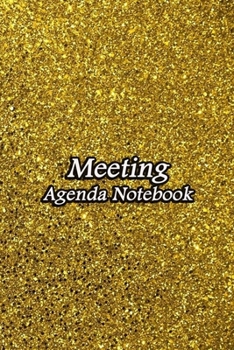 Paperback Meeting Agenda Notebook: Business Organizer Event Planning Meeting Minutes Taking Notes Record Log Book Meetings Journal Secretary Attendees Pl Book