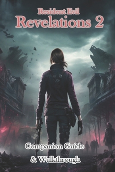 Paperback Resident Evil Revelations 2 Companion Guide & Walkthrough Book