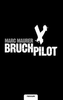Paperback Bruchpilot [German] Book