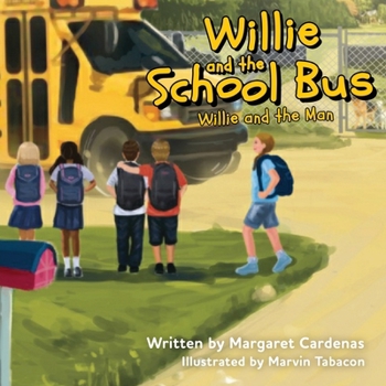 Paperback Willie and the School Bus: Willie and the Man Book