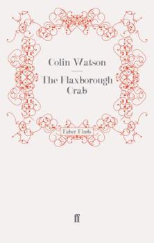 The Flaxborough Crab - Book #6 of the Flaxborough Chronicles