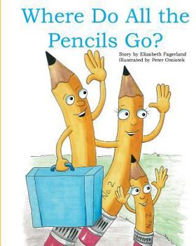 Paperback Where Do All the Pencils Go? Book