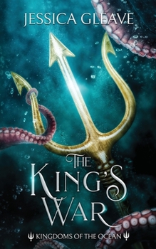 The King's War - Book #3 of the Kingdoms of the Ocean
