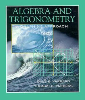 Paperback Algebra and Trigonometry: A Graphing Approach Book