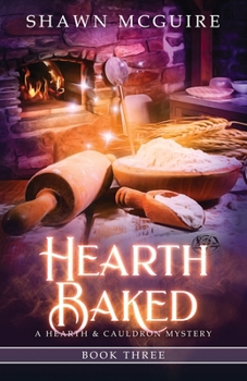 Paperback Hearth Baked: A Cozy Culinary Murder Mystery Book