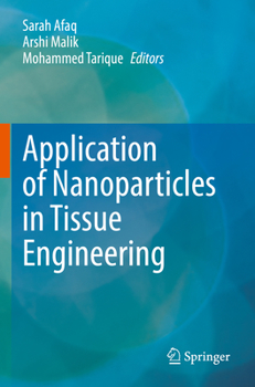 Paperback Application of Nanoparticles in Tissue Engineering Book