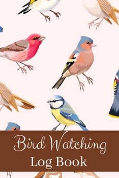 Bird Watching Log Book: Birding Journal I Track your Sightings with this Record Book I Table of Contents I Space for Sketches