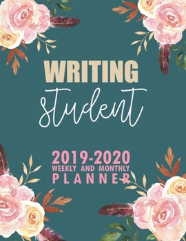 Paperback Writing Student: 2019-2020 Weekly and Monthly Planner Academic Year with Class Timetable Exam Assignment Schedule Record School College Book