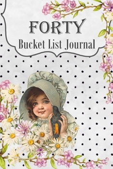 Paperback Forty Bucket List Journal: 100 Bucket List Guided Journal Gift For 40th Birthday For Women Turning 40 Years Old Book