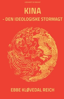 Paperback Kina - den ideologiske stormagt [Danish] Book