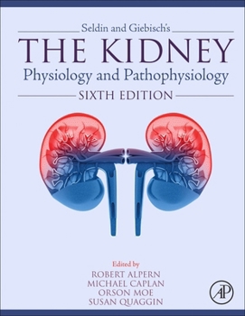 Misc. Seldin and Giebisch's the Kidney: Physiology and Pathophysiology Book