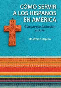 Paperback Evangelizacion Y Catequesis En El Ministerio Hispano: Guia Para La Formacion En La Fe [Spanish] Book