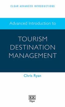 Paperback Advanced Introduction to Tourism Destination Management Book