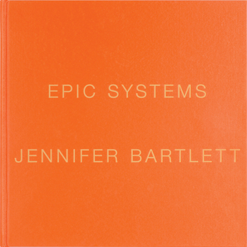 Hardcover Jennifer Bartlett: Epic Systems Book