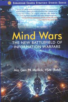 Hardcover Mind Wars : The New Battlefield of Information Warfare Book