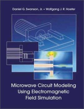 Hardcover Microwave Circuit Modeling Using Electromagnetic Field Simulation (Artech House Microwave Library) Book