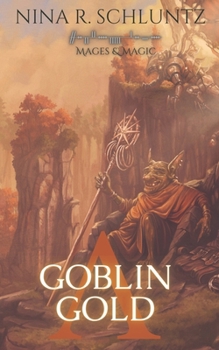 Paperback Goblin Gold: Mages & Magic Book