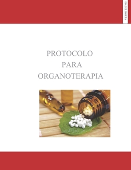 Paperback Protocolo para Organoterapia (Portuguese Edition) [Portuguese] Book