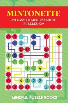 Paperback Mintonette: 250 Easy to Medium Logic Puzzles 9x9 Book