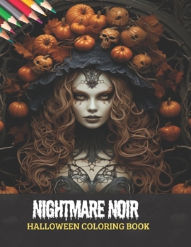 Paperback Nightmare Noir Halloween Coloring Book: Embrace the Spooky Images, 50 pages, 8x11 inches Book