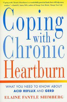 Paperback Coping with Chronic Heartburn: What You Need to Know about Acid Reflux and Gerd Book