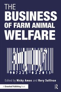 Paperback The Business of Farm Animal Welfare Book