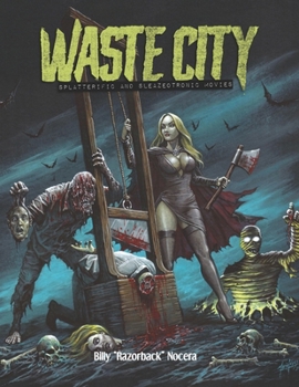 Paperback Waste City: Splatterific & Sleazeotronic Movies Book