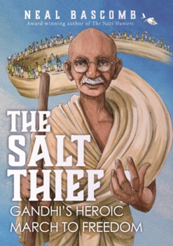 Library Binding Salt Thief: Gandhi's Heroic March to Freedom Book