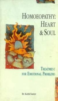 Hardcover Homoeopathy: Heart and Soul; Treatment for Emotional Problems Book