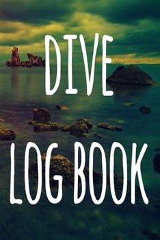 Paperback Dive Log Book: The perfect way to record your dives! Ideal gift for anyone you know who loves to suba dive! Book