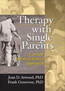 Paperback Therapy with Single Parents: A Social Constructionist Approach Book