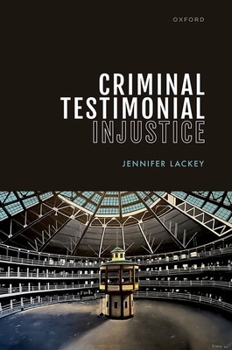 Hardcover Criminal Testimonial Injustice Book