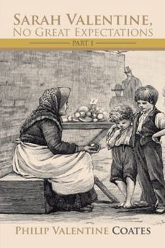 Sarah Valentine, No Great Expectations: Part 1
