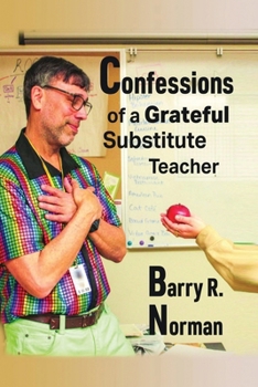 Paperback Confessions of a Grateful Substitute Teacher Book