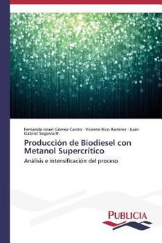 Paperback Producción de Biodiesel con Metanol Supercrítico [Spanish] Book