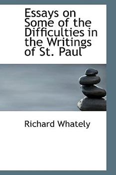 Paperback Essays on Some of the Difficulties in the Writings of St. Paul Book