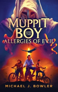 Hardcover Muppit Boy and the Allergies of Evil Book