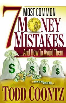 Paperback Seven Most Common Money Mistakes: -- And How to Avoid Them Book