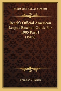 Paperback Reach's Official American League Baseball Guide For 1905 Part 1 (1905) Book