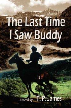 Paperback The Last Time I Saw Buddy Book