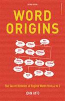 Paperback Word Origins: The Hidden Histories of English Words from A to Z Book