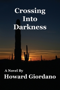 Paperback Crossing Into Darkness Book