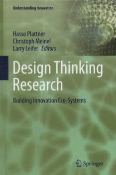 Hardcover Design Thinking Research: Building Innovation Eco-Systems Book