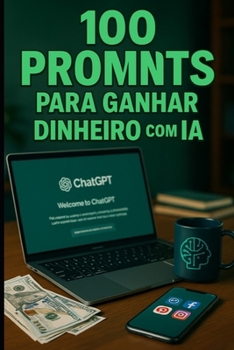 Paperback 100 Prompts Para Ganhar Dinheiro Com Iao [Portuguese] Book