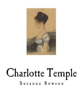 Paperback Charlotte Temple: A Tale of Truth Book
