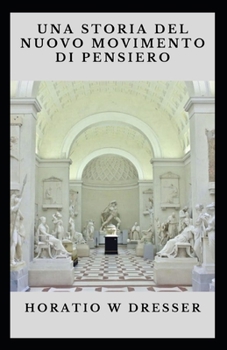 Paperback Una storia del movimento di pensiero nuovo [Italian] Book