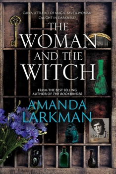 The Woman and the Witch - Book #1 of the Woman and the Witch