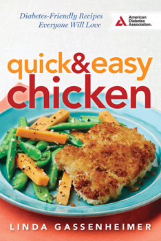 Paperback Quick and Easy Chicken: Diabetes-Friendly Recipes Everyone Will Love Book